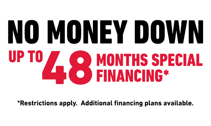 Up to 48 Months Special Financing