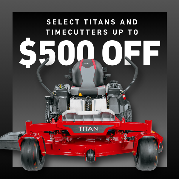 Toro Fall Sale Up to $500 off select Titan and TimeCutter mowers