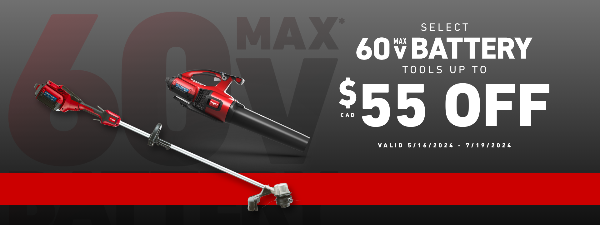 Save $55 off Select 60V Max Battery Yard Tools - shop now through July 19, 2024