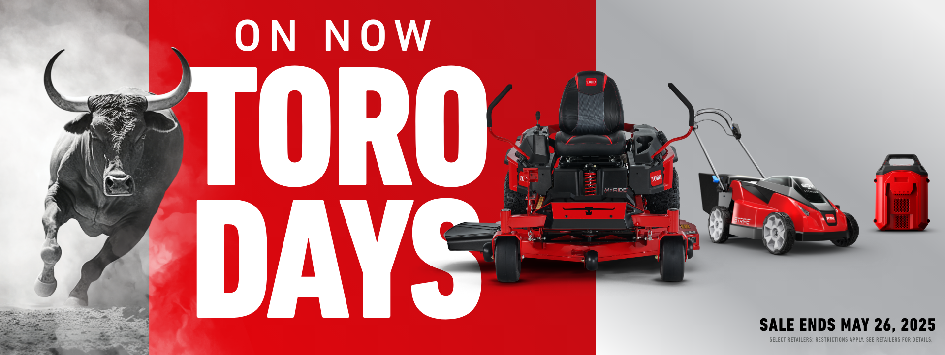 Toro Days - Sale ends May 26, 2025