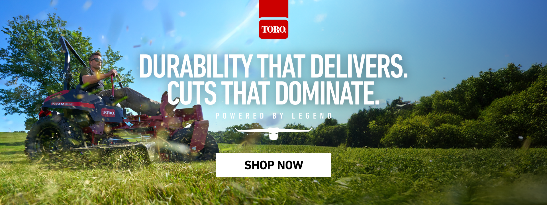 Durability that delivers. Cuts that Dominate. Powered by Legend. Shop Now.