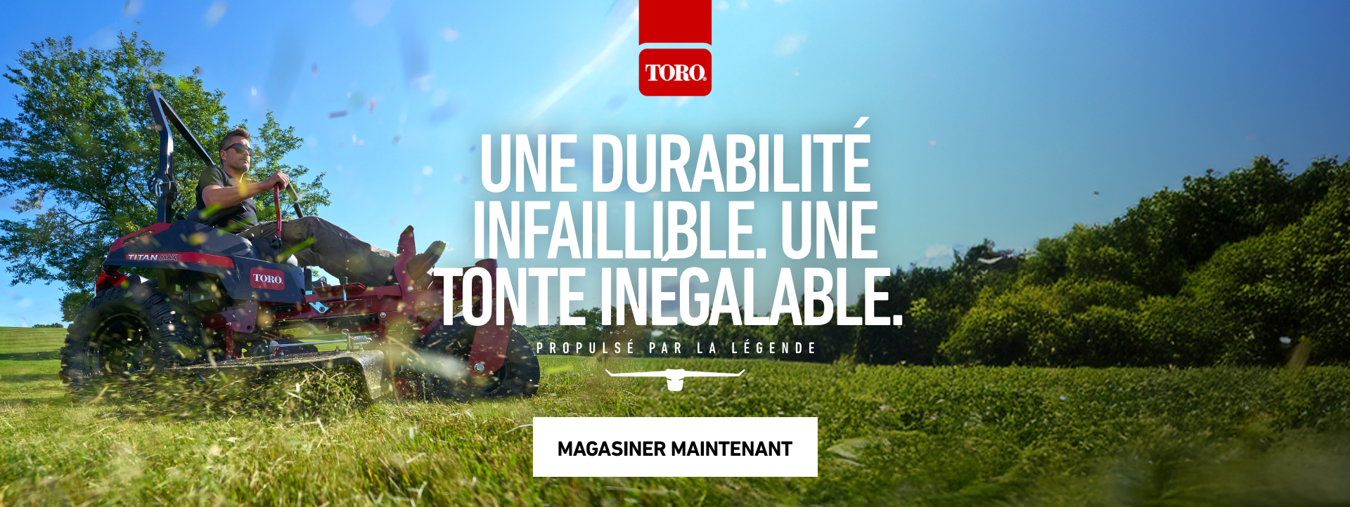 UNE DURABILITE INFALLIBLE. UNE TONTE INEGALABLE.