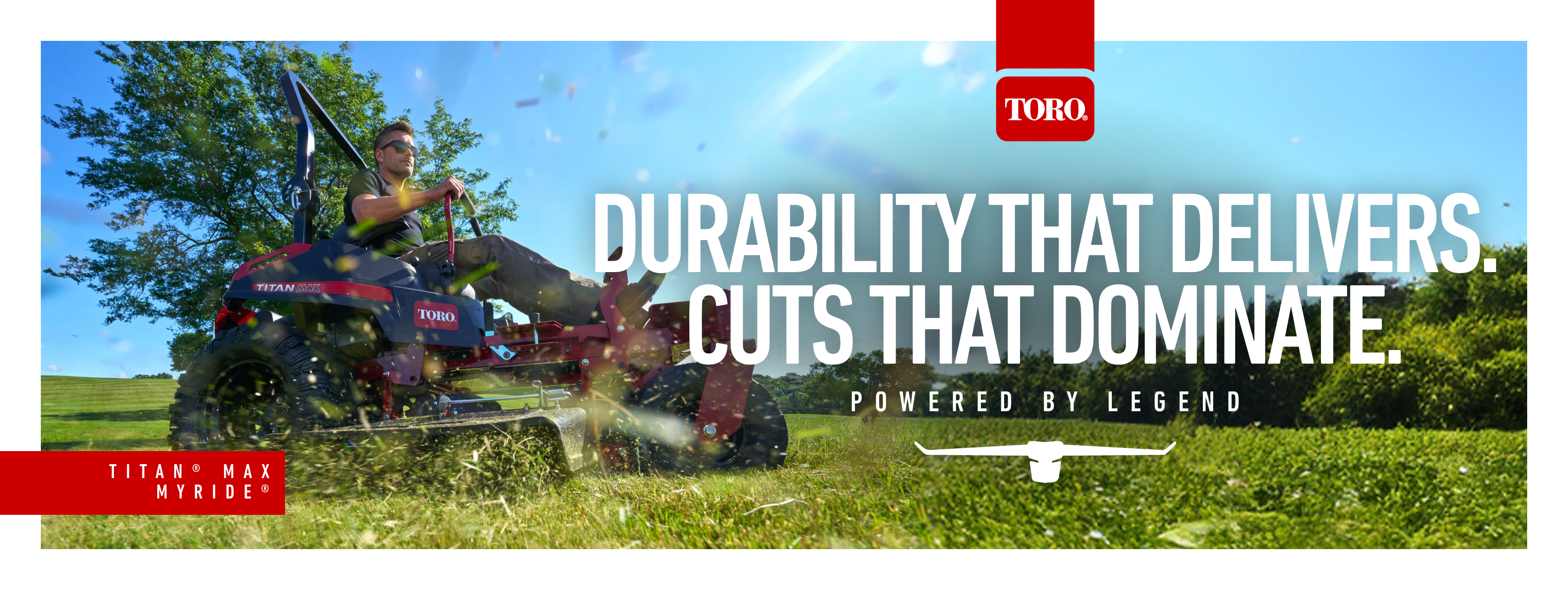 Durability that delivers. Cuts that Dominate