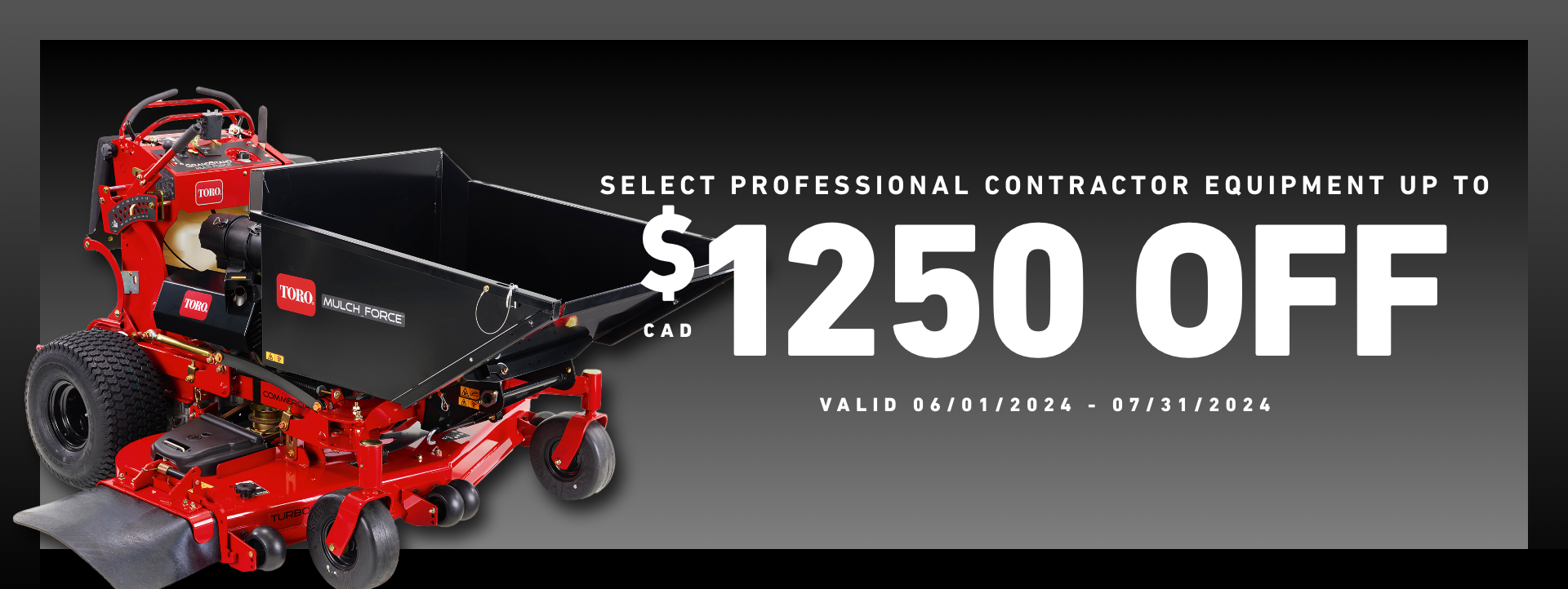 Select Professional Contractor Equipment Up To $1250 off - Valid June 1, 2024 to July 31, 2024